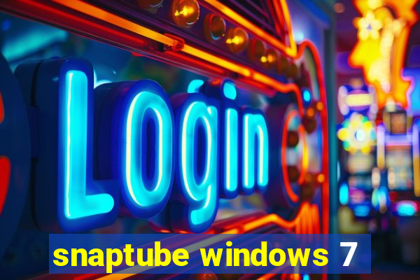 snaptube windows 7