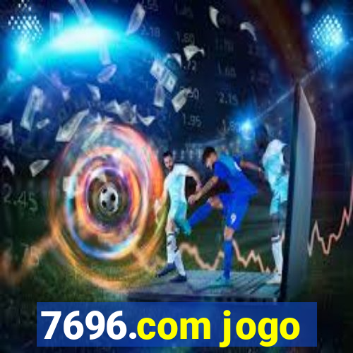 7696.com jogo