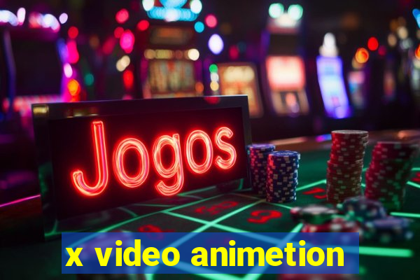 x video animetion