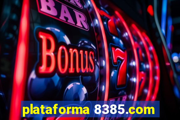 plataforma 8385.com