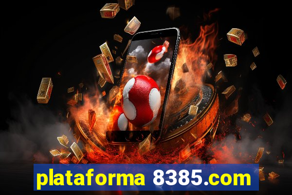 plataforma 8385.com