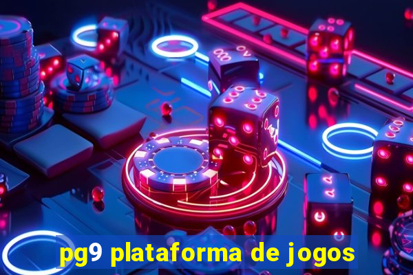 pg9 plataforma de jogos