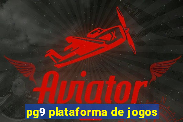 pg9 plataforma de jogos