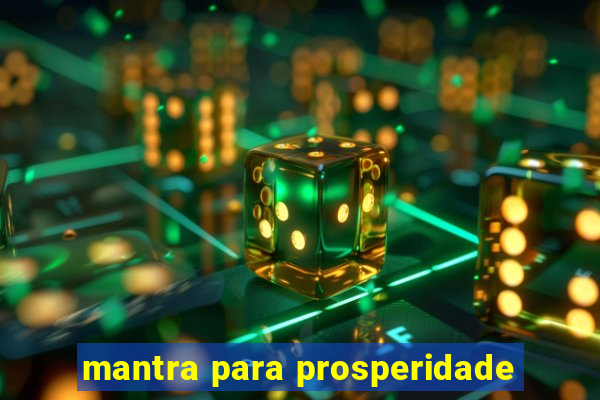 mantra para prosperidade