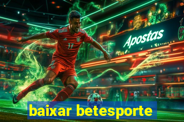 baixar betesporte