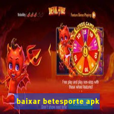 baixar betesporte apk