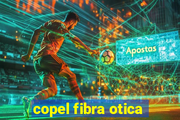 copel fibra otica