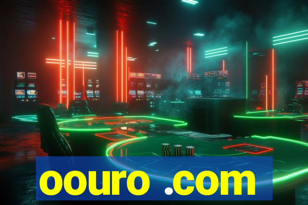 oouro .com