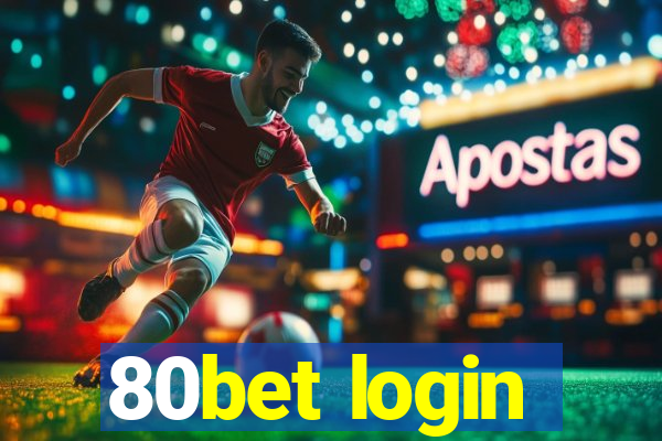 80bet login