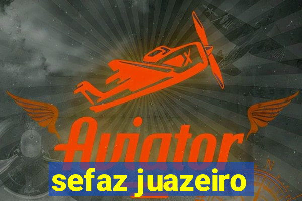 sefaz juazeiro