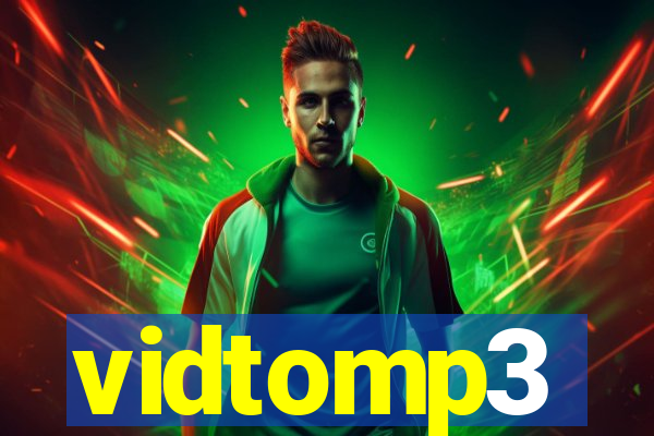 vidtomp3