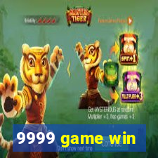 9999 game win