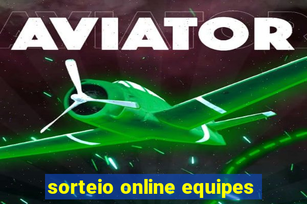 sorteio online equipes