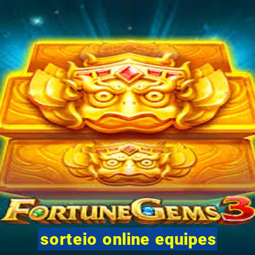 sorteio online equipes