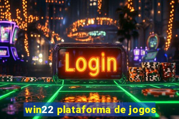 win22 plataforma de jogos