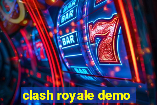 clash royale demo