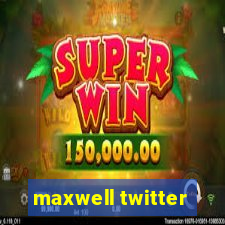 maxwell twitter