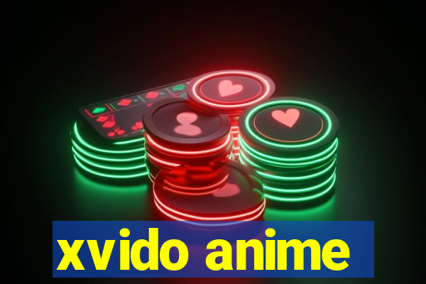 xvido anime