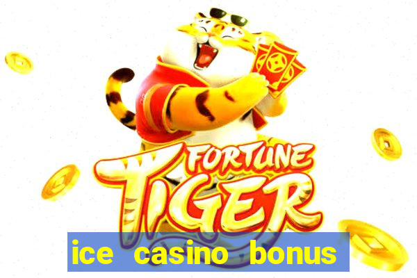 ice casino bonus 25 euro