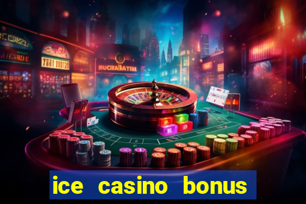 ice casino bonus 25 euro