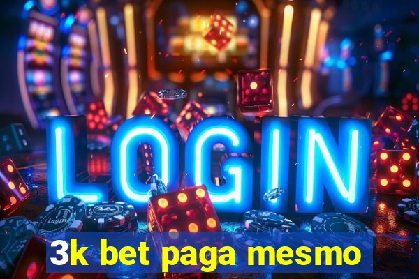 3k bet paga mesmo