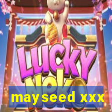 mayseed xxx