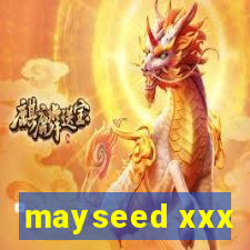 mayseed xxx