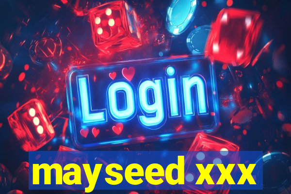 mayseed xxx