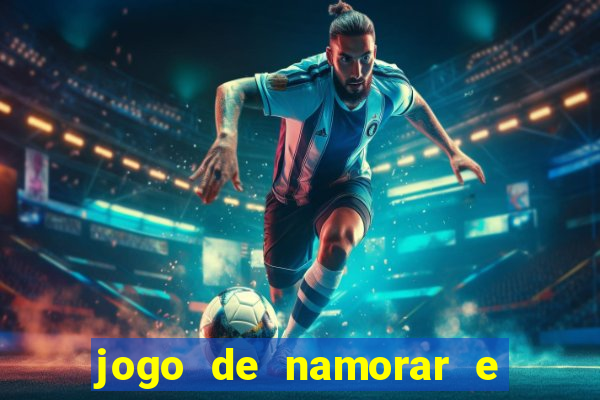 jogo de namorar e fazer filho