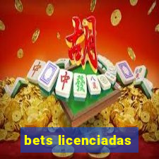 bets licenciadas