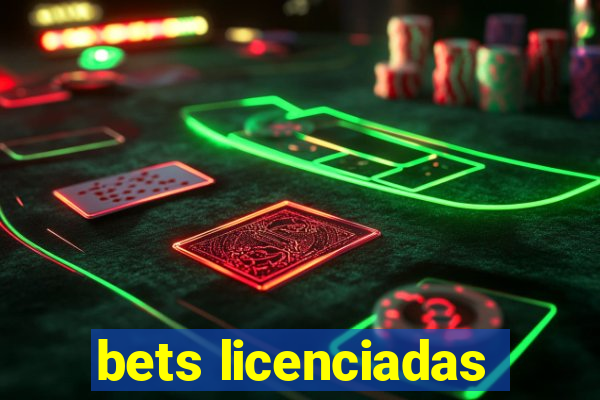 bets licenciadas