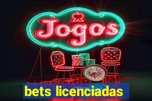 bets licenciadas