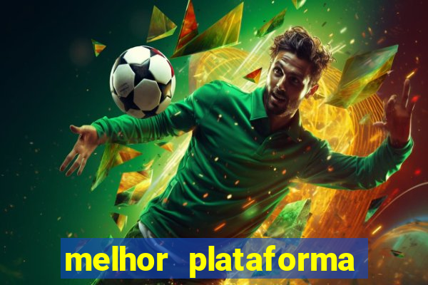 melhor plataforma de jogos para ganhar dinheiro