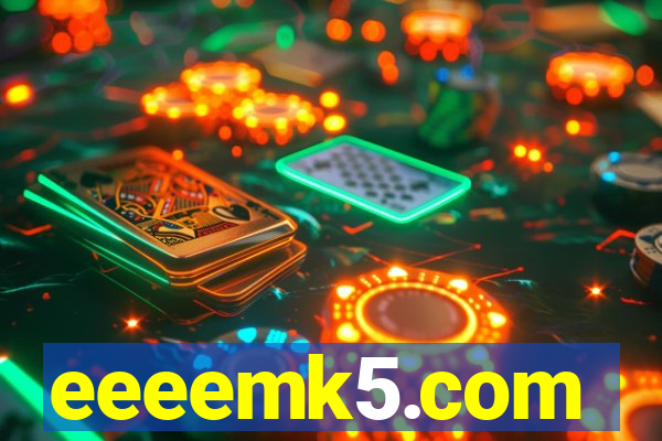 eeeemk5.com