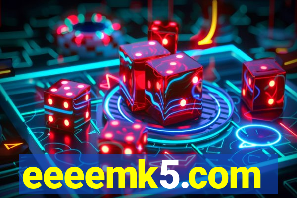 eeeemk5.com