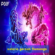 salario gerson flamengo