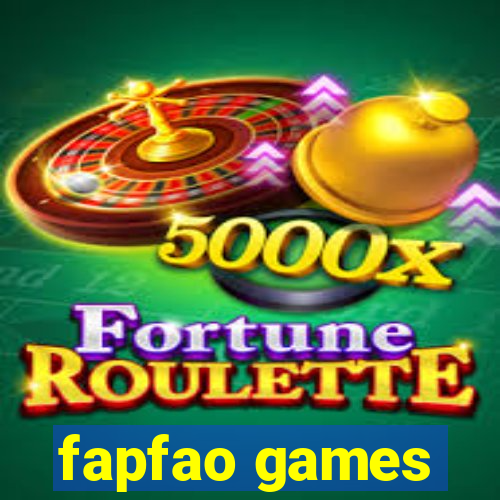 fapfao games