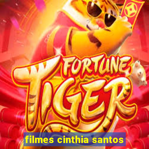 filmes cinthia santos