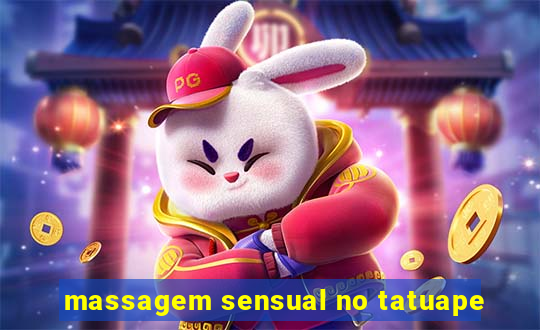 massagem sensual no tatuape