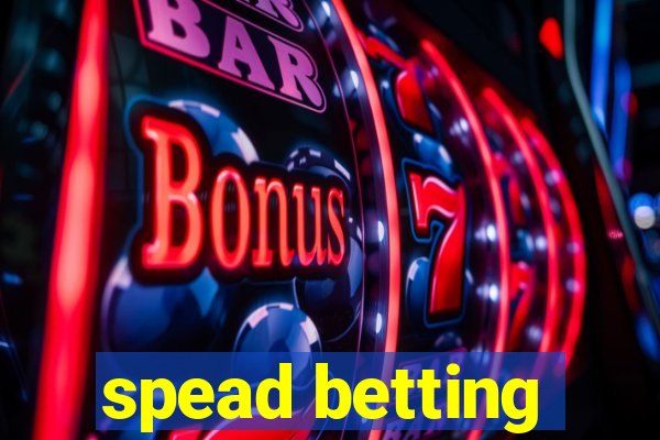 spead betting