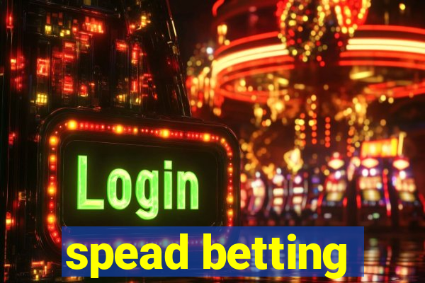 spead betting