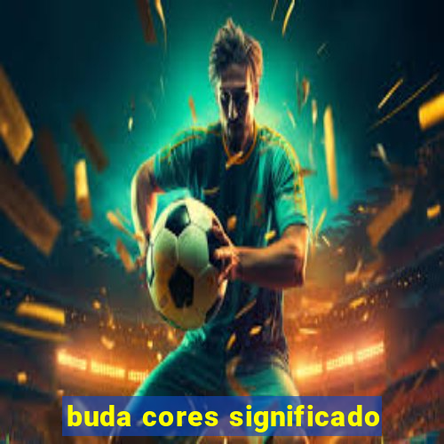 buda cores significado