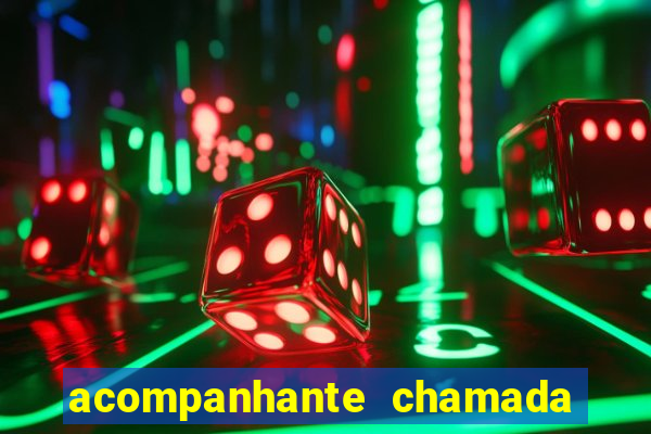 acompanhante chamada de vídeo