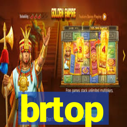 brtop