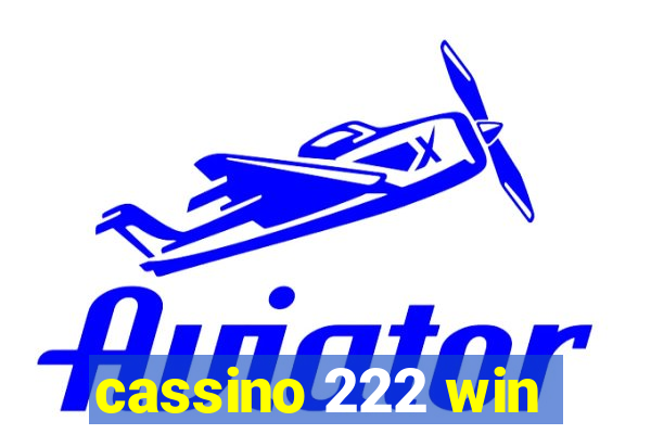 cassino 222 win