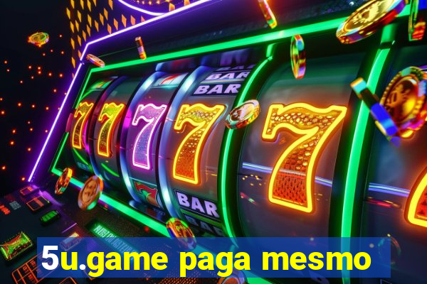 5u.game paga mesmo