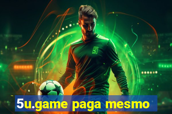 5u.game paga mesmo