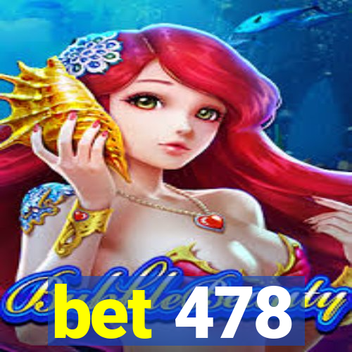 bet 478