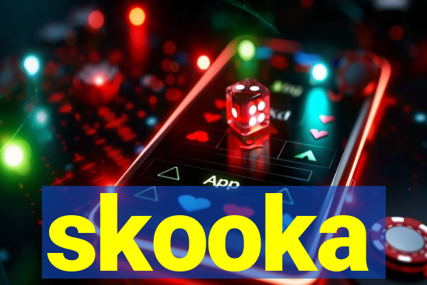 skooka