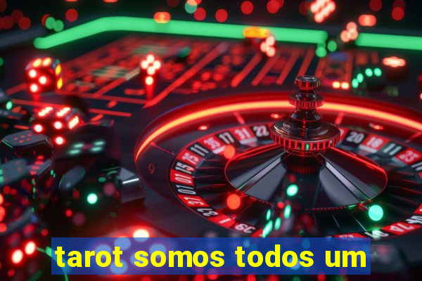 tarot somos todos um